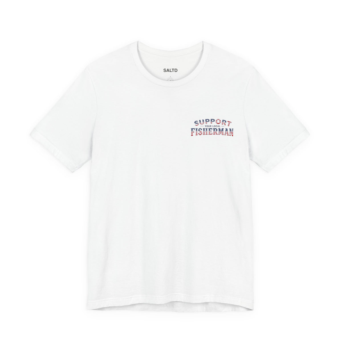 Support Your Local Fisherman Tee
